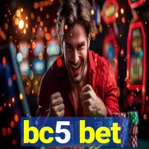 bc5 bet